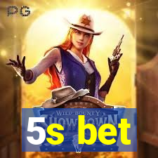 5s bet